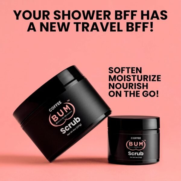 Coffee (BUM) Scrub - 2oz, Foot, Hand, Body, Sugar Butt Scrub with Jojoba & Rosehip & Vitamin E - Exfoliating Body Scrubber & Natural Deodorant, Hydrates, Softens, Smooth, Flavors Skin. Travel Sized. - Image 3