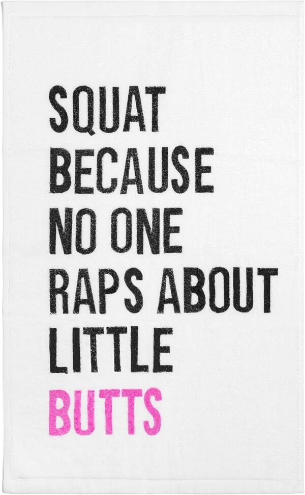 "Squat, Because Nobody Raps About Little Butts' Gym Towel - Funny Sayings - Perfect Gym Lover's Gift - Image 2