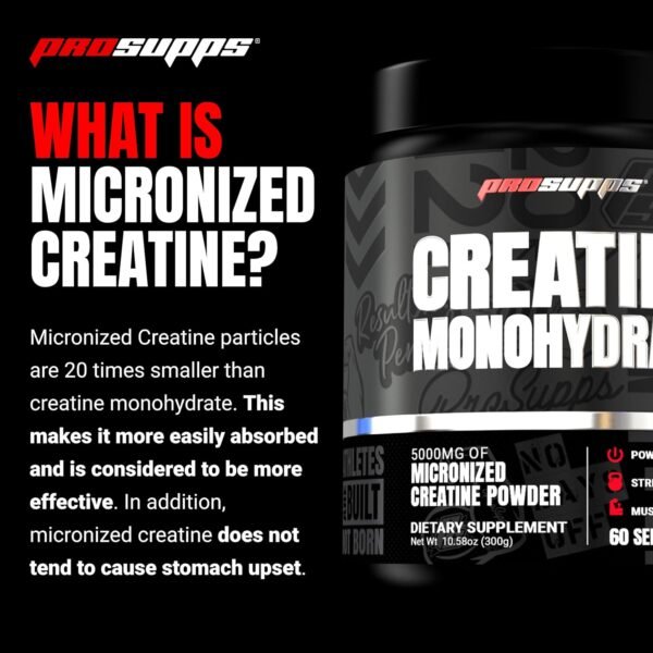 PROSUPPS Creatine Monohydrate Powder - 100% Pharmaceutical Grade Micronized Supplement for Muscle Growth and Recovery (5,000mg, 60 Servings) - Image 8